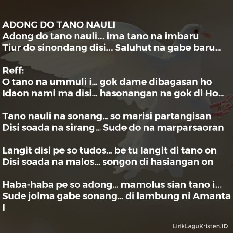 ADONG DO TANO NAULI • LIRIK LAGU KRISTEN