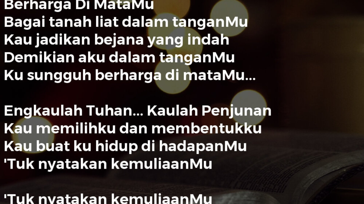 Berharga Di Matamu Lirik Lagu Kristen