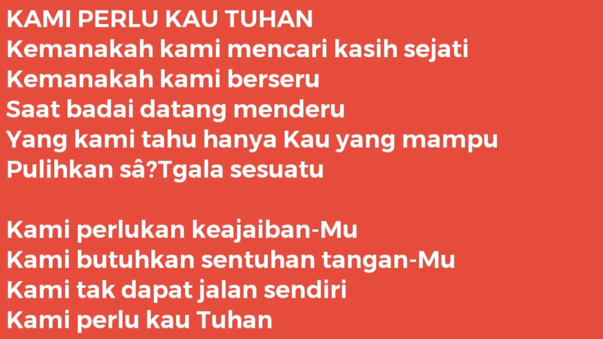 Lirik Lagu Kami Perlu Kau Tuhan