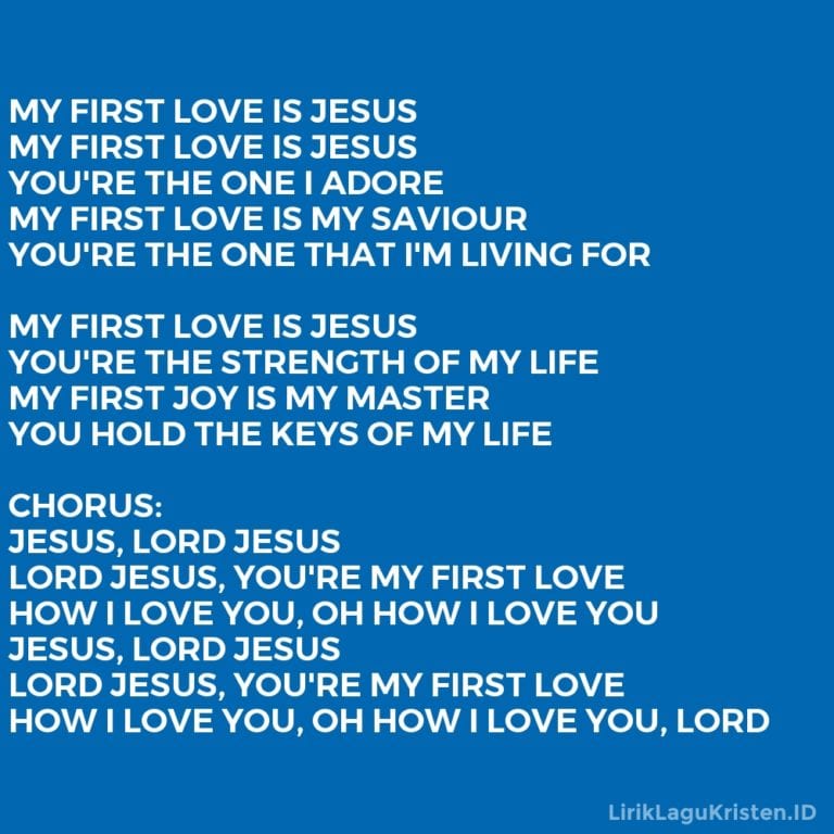 MY FIRST LOVE IS JESUS • LIRIK LAGU KRISTEN