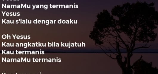 Yesus NamaMu yang Termanis