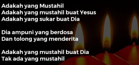 Adakah yang Mustahil Buat Yesus