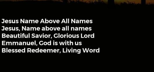 Jesus Name Above All Names