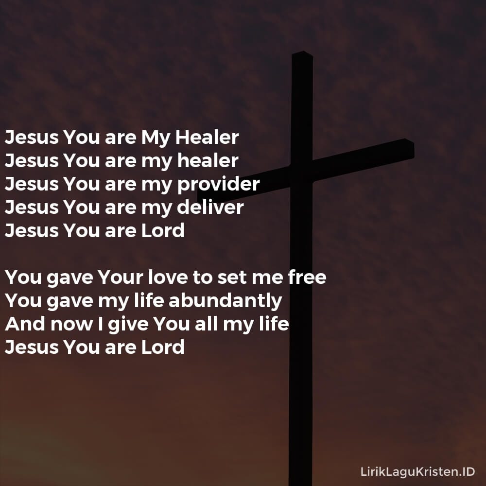 Jesus You are My Healer