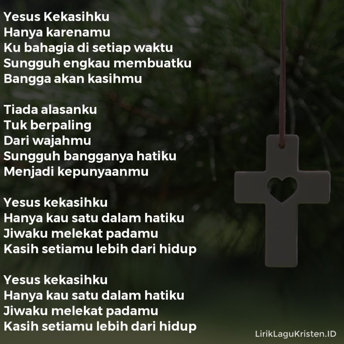 Yesus Kekasihku Lirik Lagu Kristen