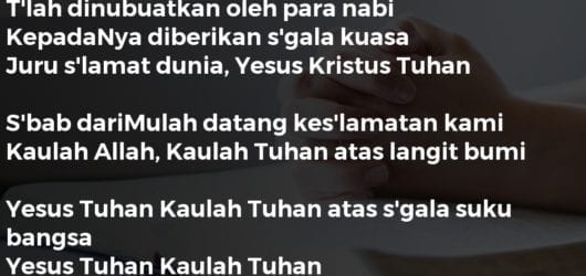 Yesus Tuhan Kaulah Tuhan (Mari Puji Anak Allah Maha Tinggi)