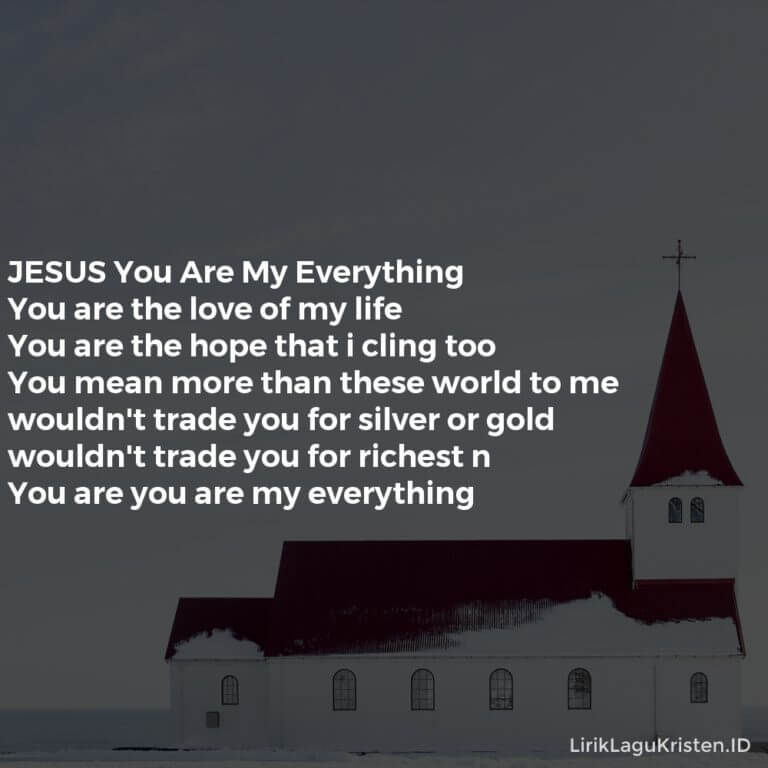 JESUS You Are My Everything • LIRIK LAGU KRISTEN
