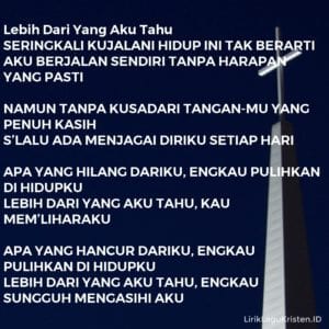 Lebih Dari Yang Aku Tahu • LIRIK LAGU KRISTEN