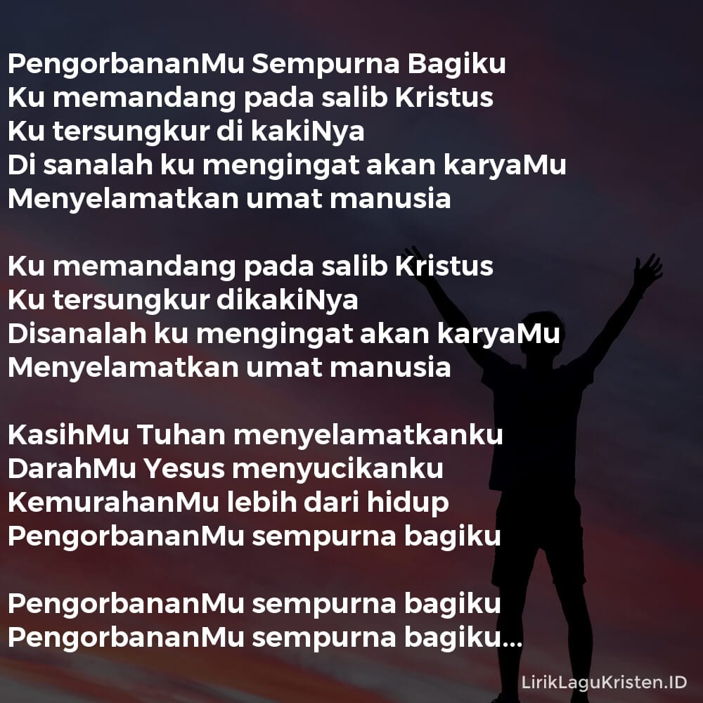 Lirik Lagu Rohani Pengorbananmu Sempurna Bagiku By Regina Pangkerego