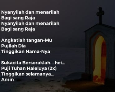 NYANYILAH DAN MENARILAH BAGI SANG RAJA