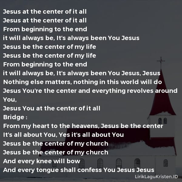 Jesus Be The Center