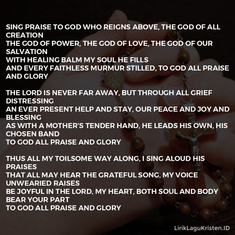 Sing Praise To God Who Reigns Above
