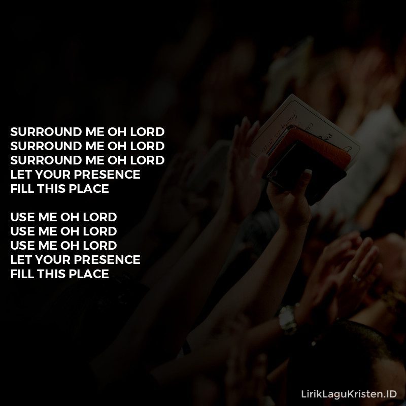 Surround Me Oh Lord