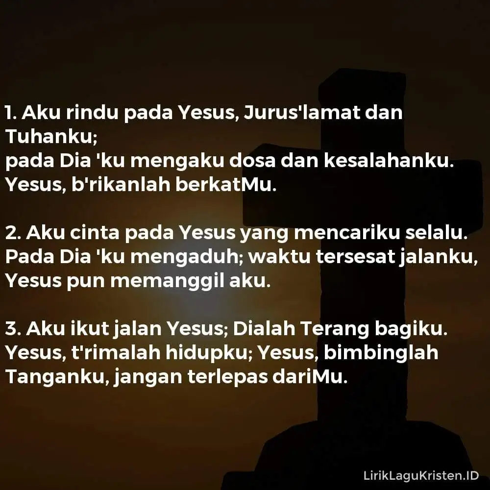 Aku Rindu Pada Yesus