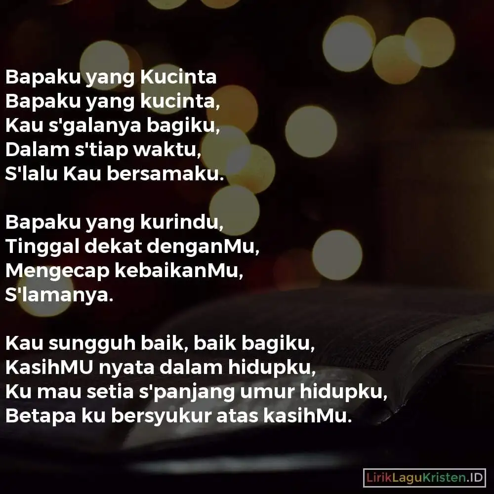 Bapaku yang Kucinta