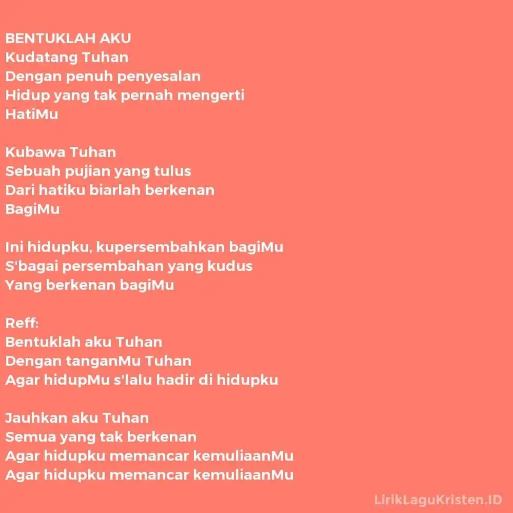 BENTUKLAH AKU