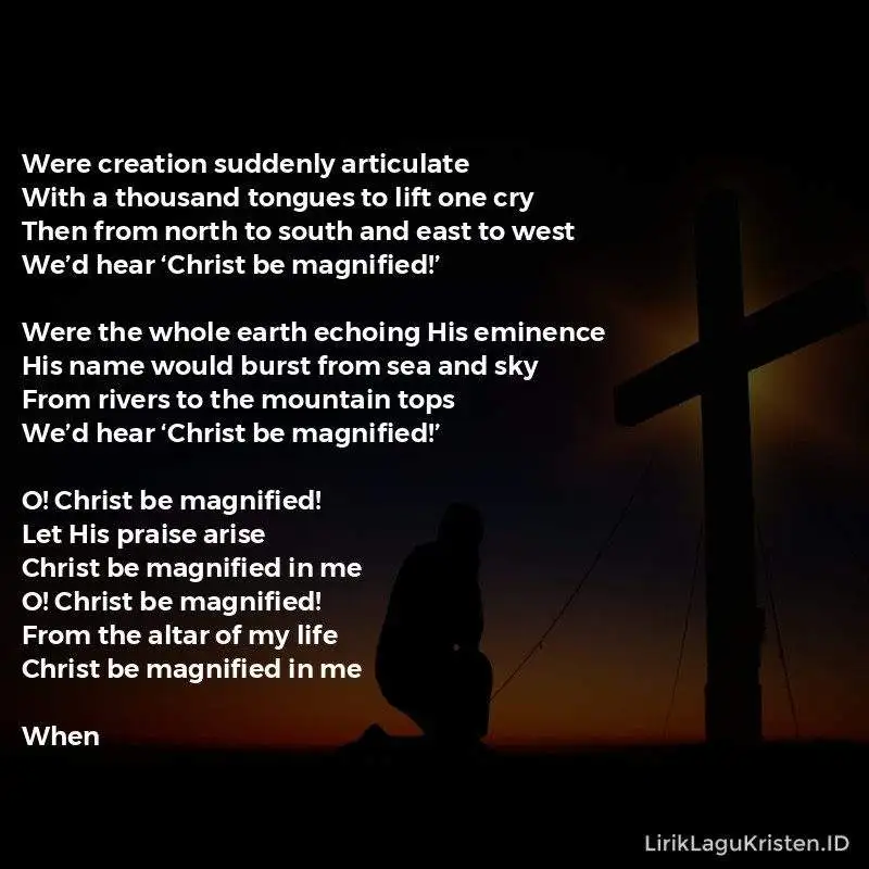 Christ Be Magnified