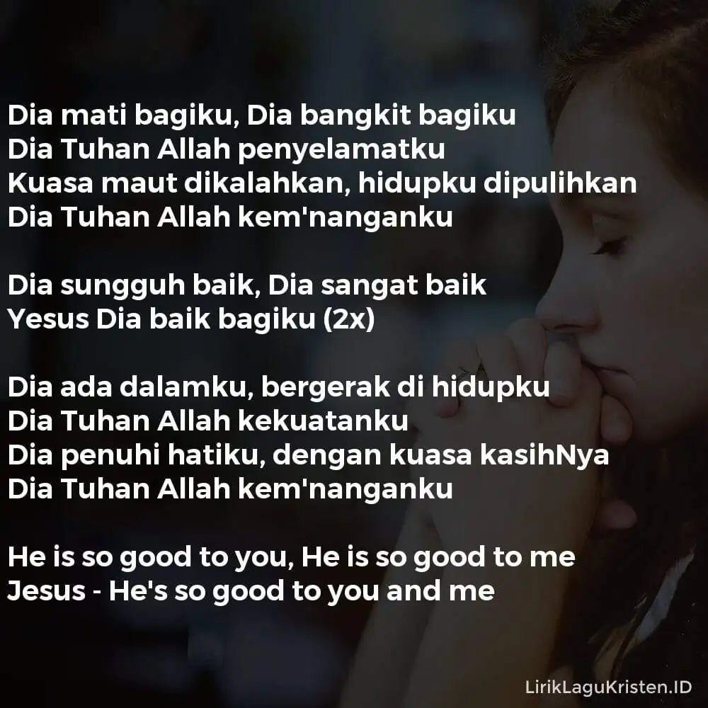 DIA SUNGGUH BAIK