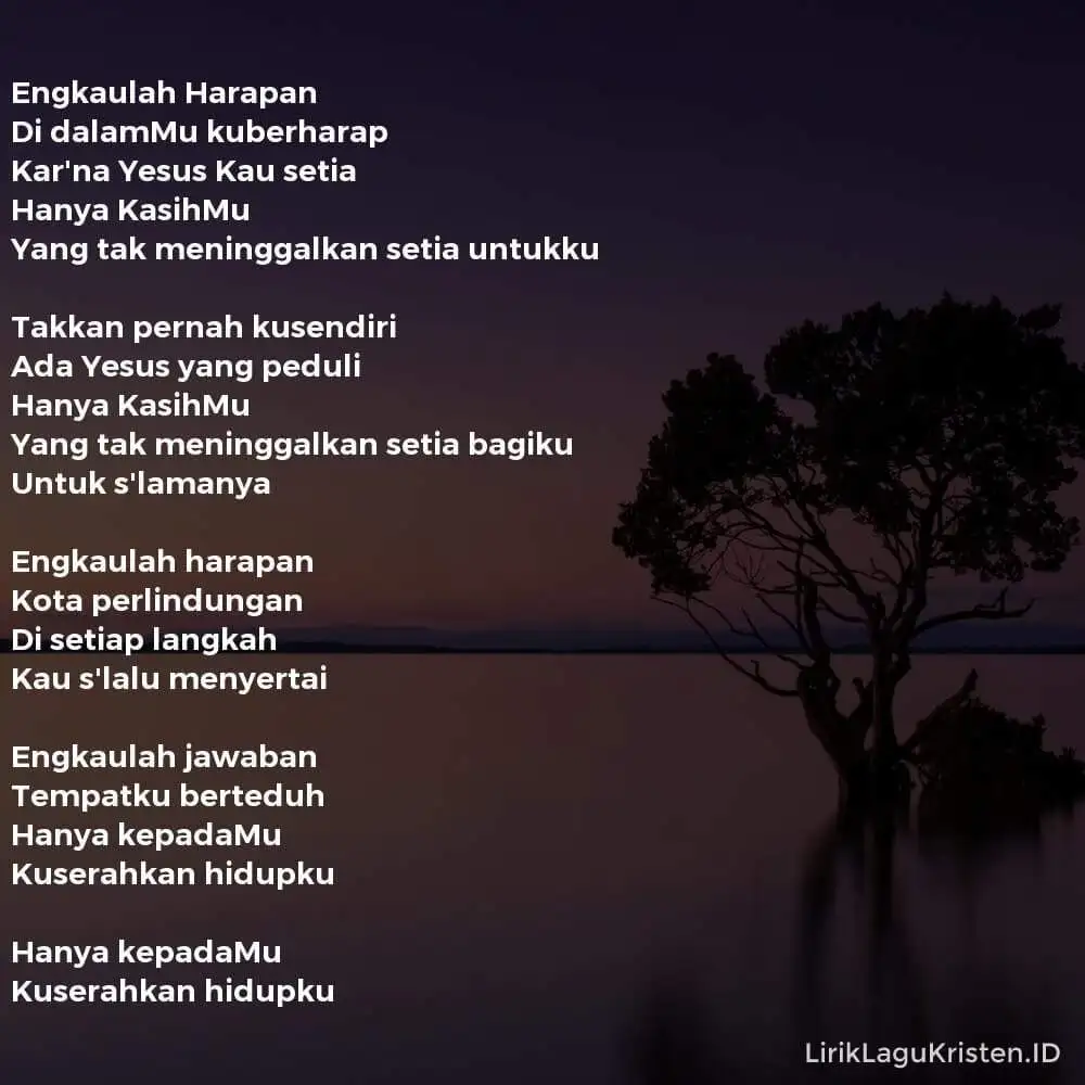 Engkaulah Harapan