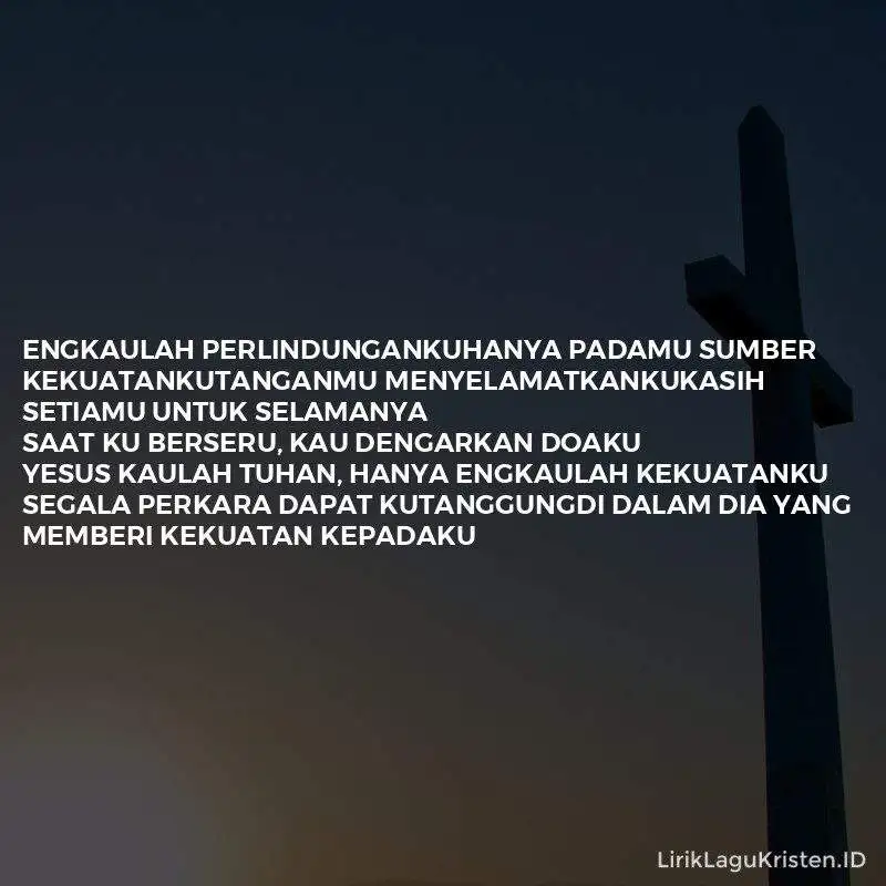 Filipi 4 Ayat 13 | Lirik Lagu Rohani