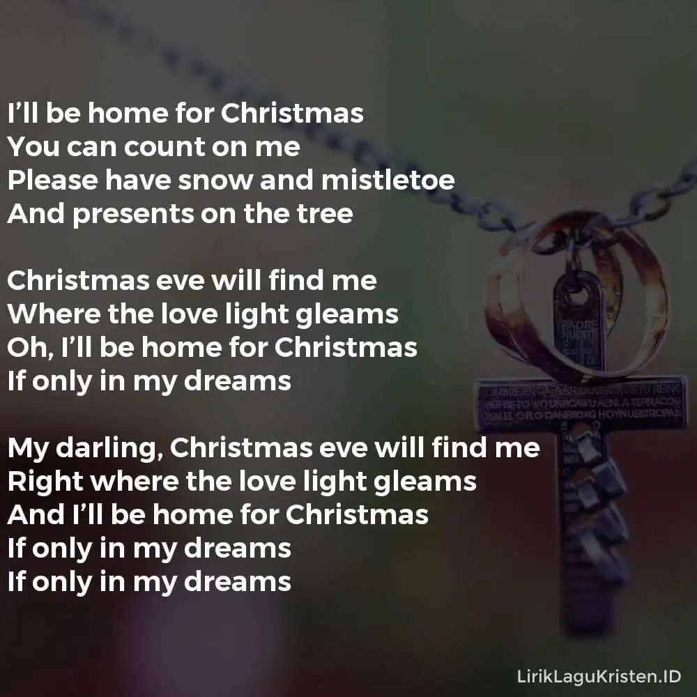 I’LL BE HOME FOR CHRISTMAS