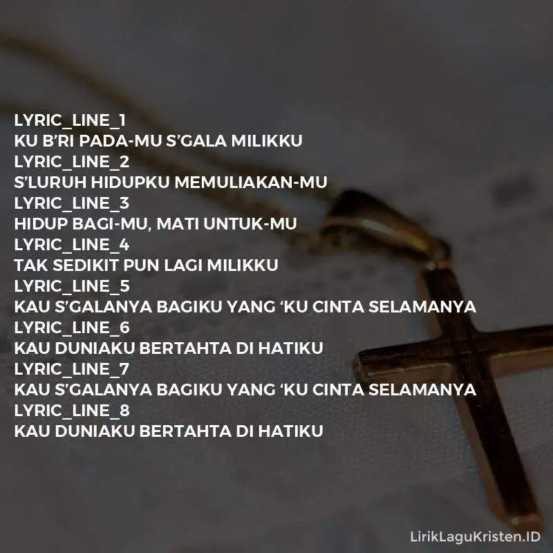 Kau Sgalanya Bagiku