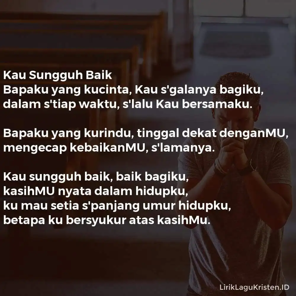 Kau Sungguh Baik