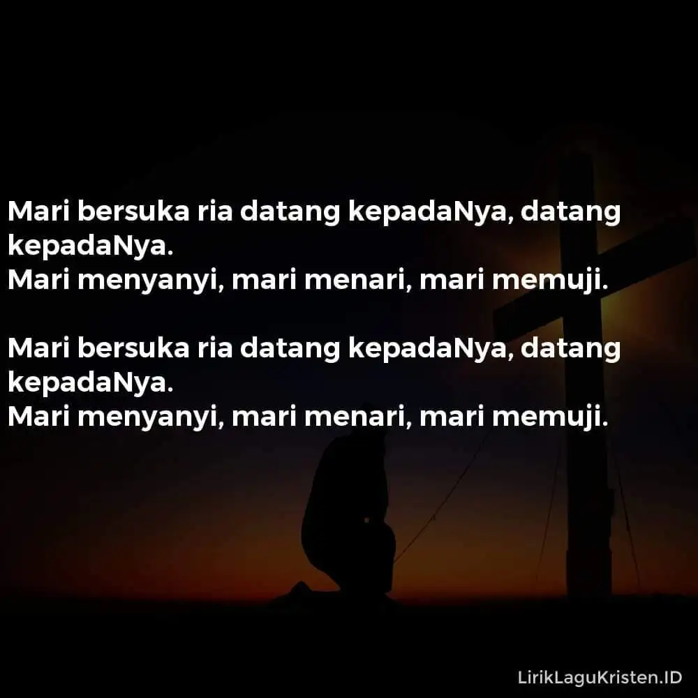 Mari Bersukaria Datang KepadaNya