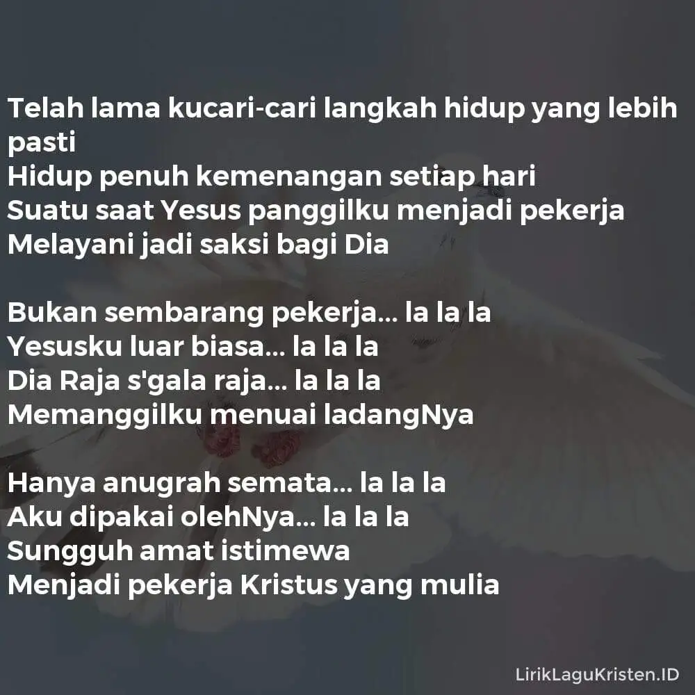 PEKERJA KRISTUS YANG MULIA