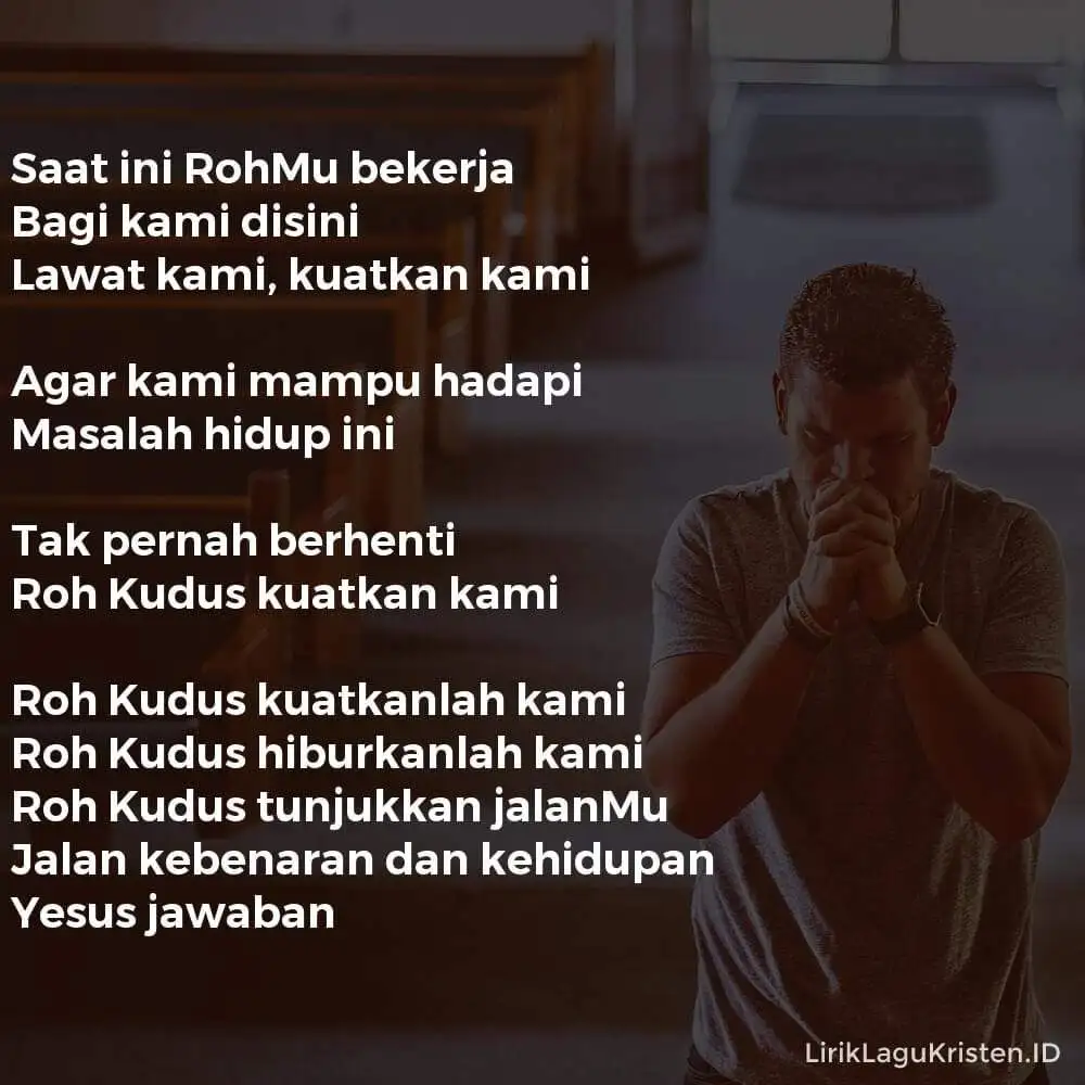 ROH KUDUS KUATKAN KAMI
