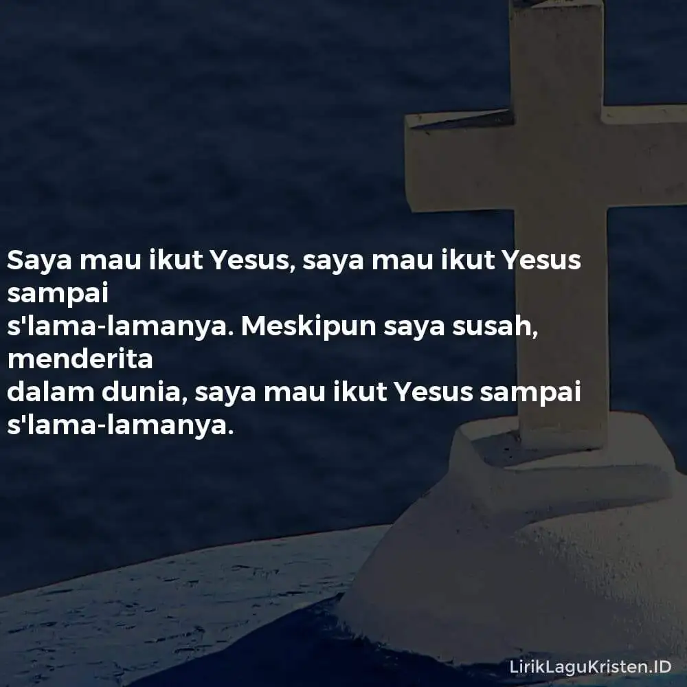 Saya Mau Ikut Yesus