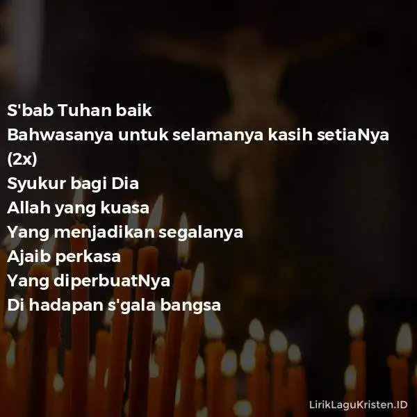 SEBAB TUHAN BAIK