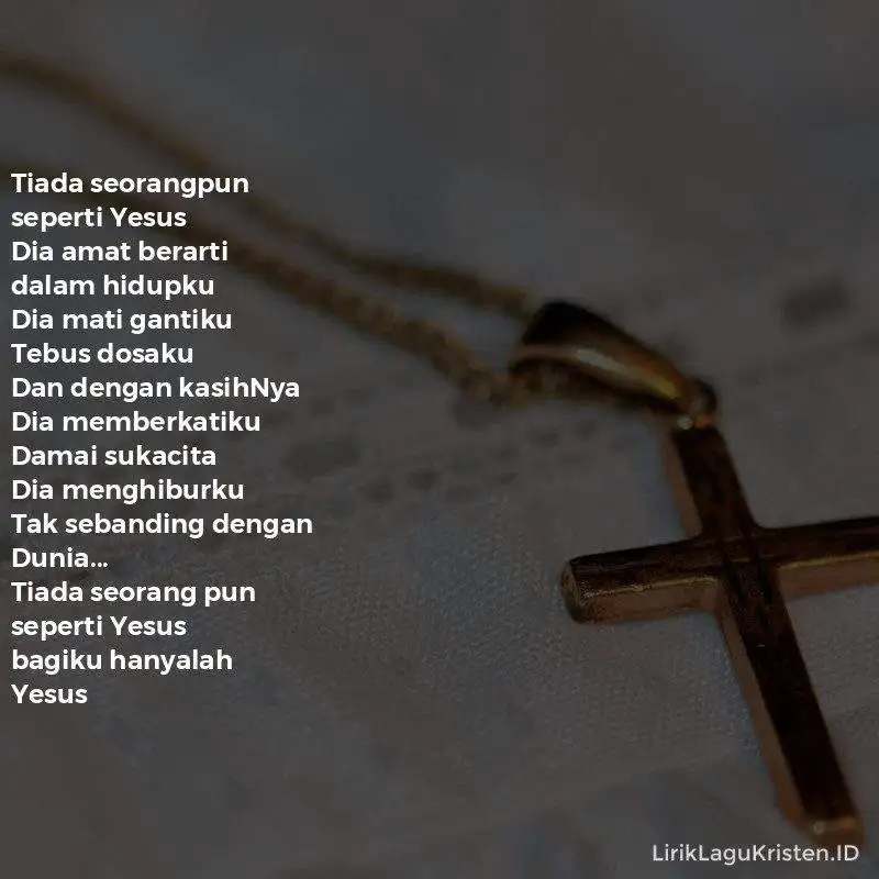 TIADA SEORANGPUN SEPERTI YESUS
