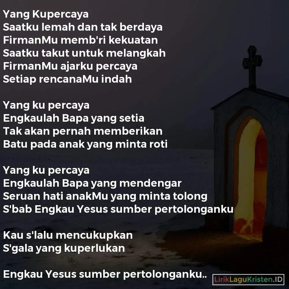 Yang Kupercaya