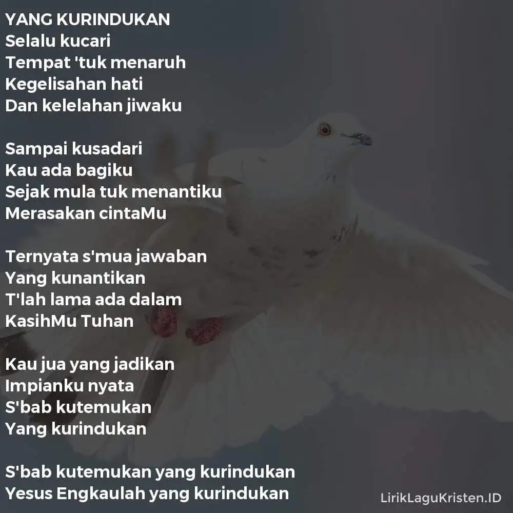 YANG KURINDUKAN
